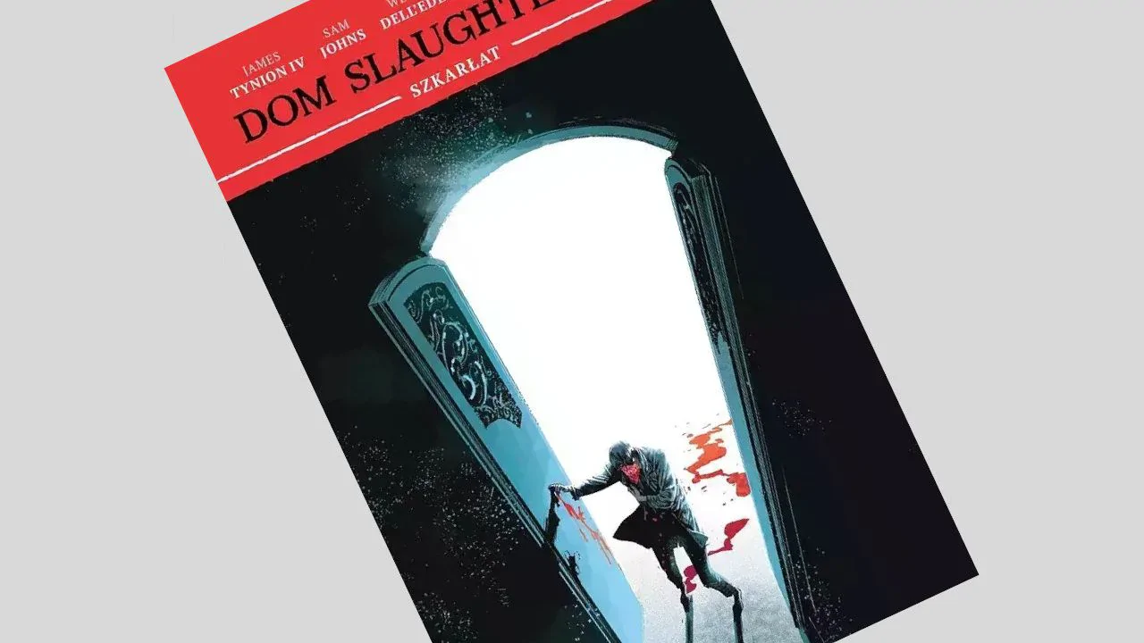 Dom Slaughterów tom 2: Szkarłat - recenzja komiksu