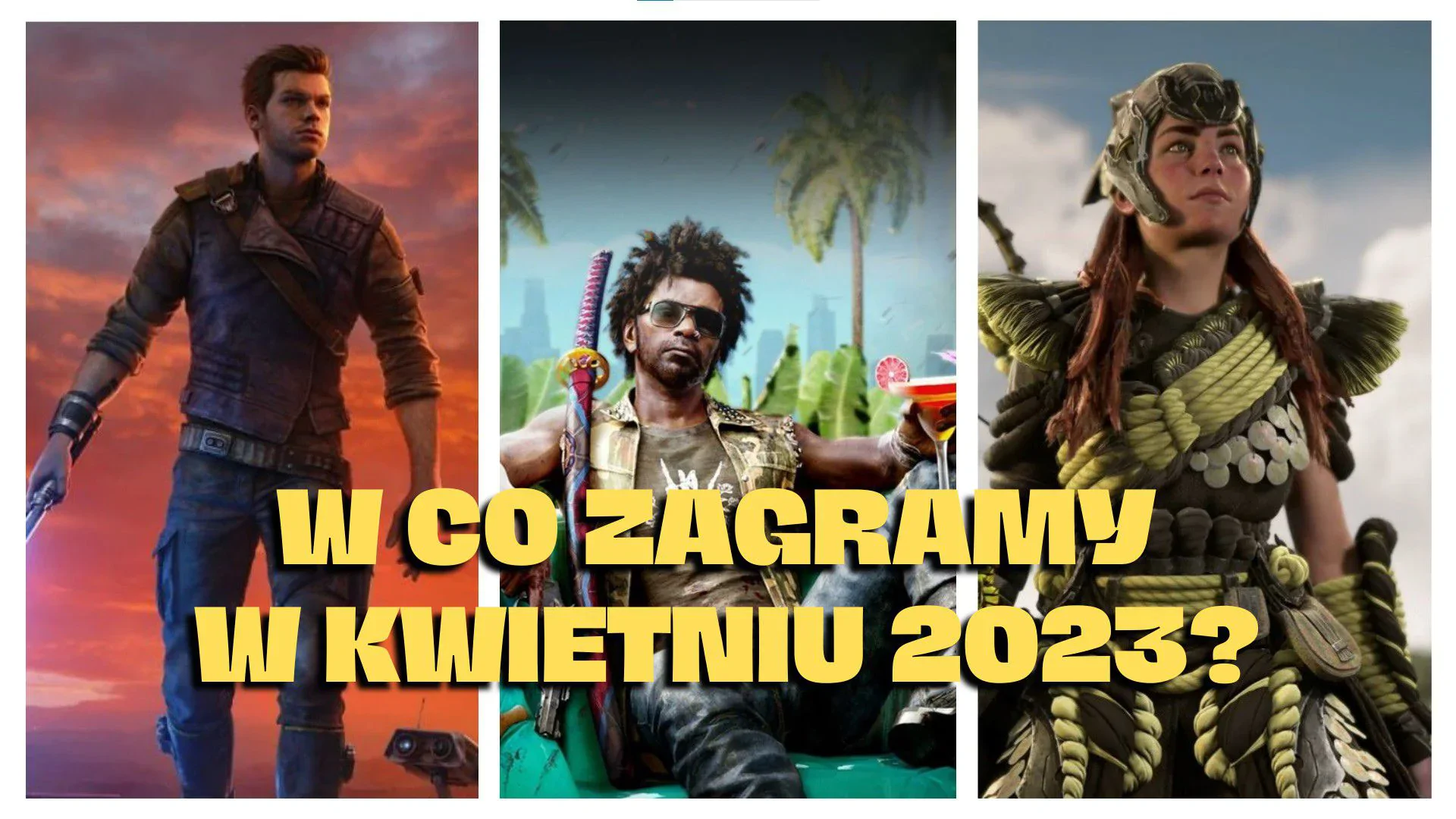 Będzie grane! – czyli premiery gier kwiecień 2023