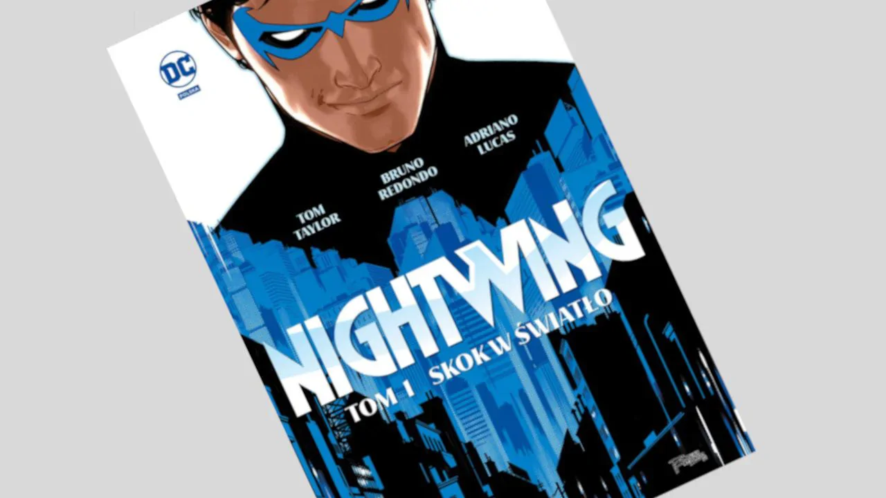 Nightwing tom 1: Skok w światło - recenzja komiksu