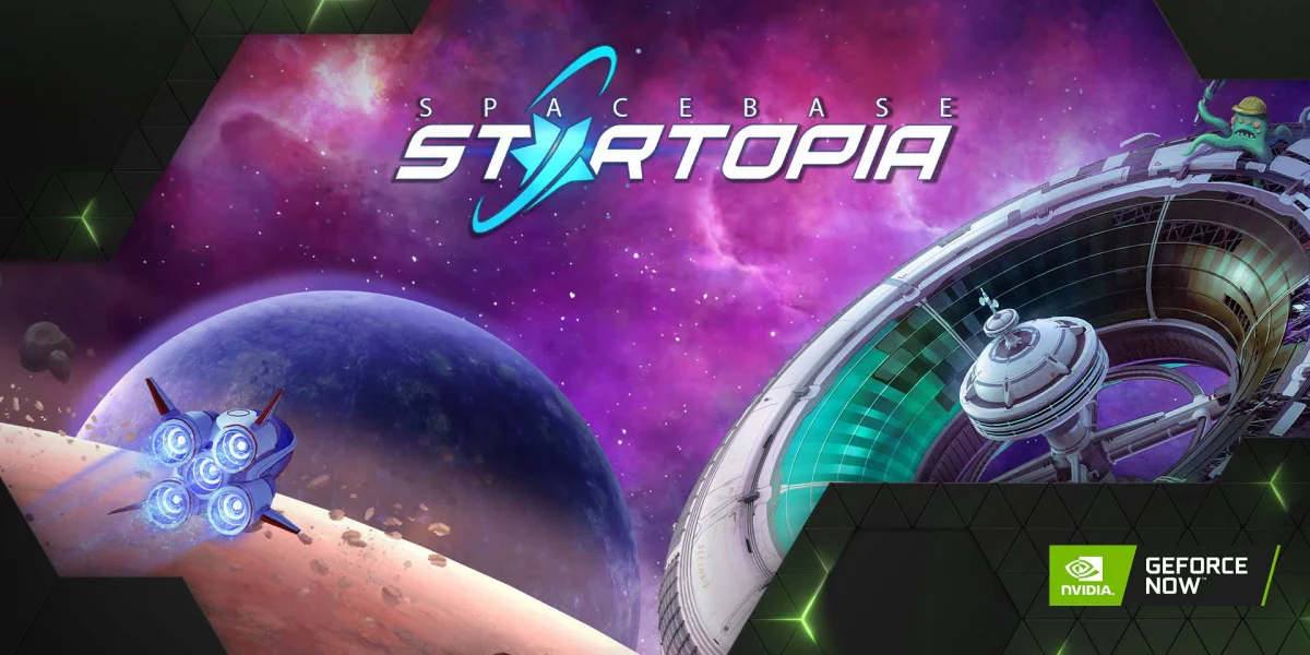 Promocje na świetne tytuły w sklepach cyfrowych oraz 12 nowych gier, w tym Spacebase Startopia, dołącza do biblioteki GeForce NOW