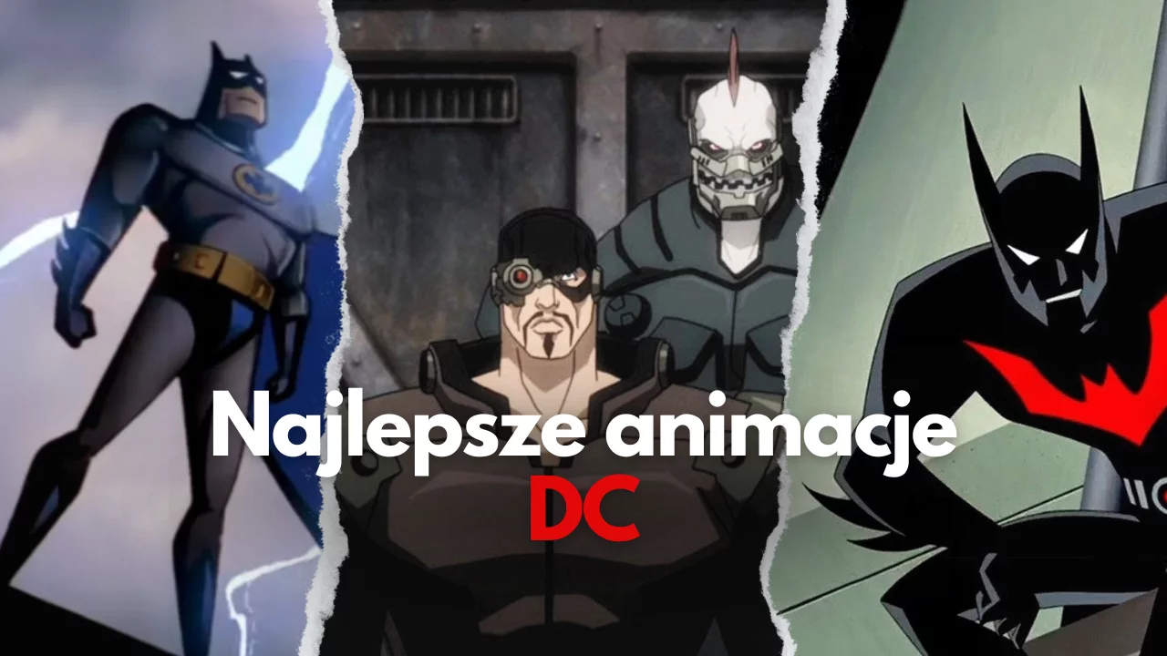 Najlepsze animacje DC. Przewodnik po filmach animowanych uniwersum! | TOP 20