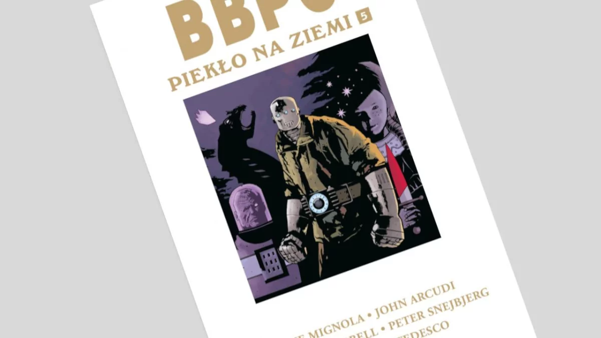 B.B.P.O.: Piekło na Ziemi tom 5 - recenzja komiksu