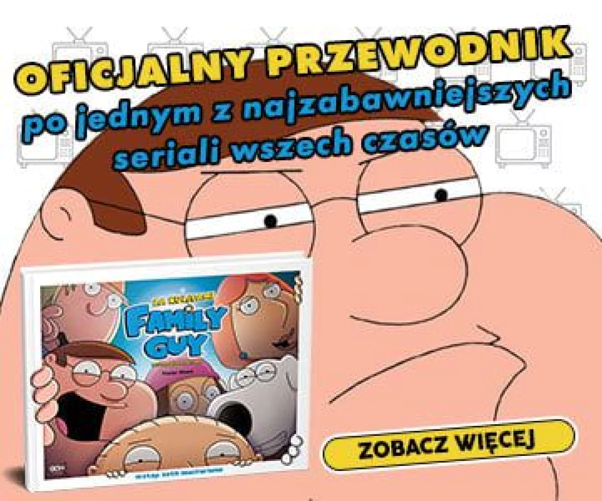 Family Guy. Za kulisami -  już dziś oficjalna książka o serialu