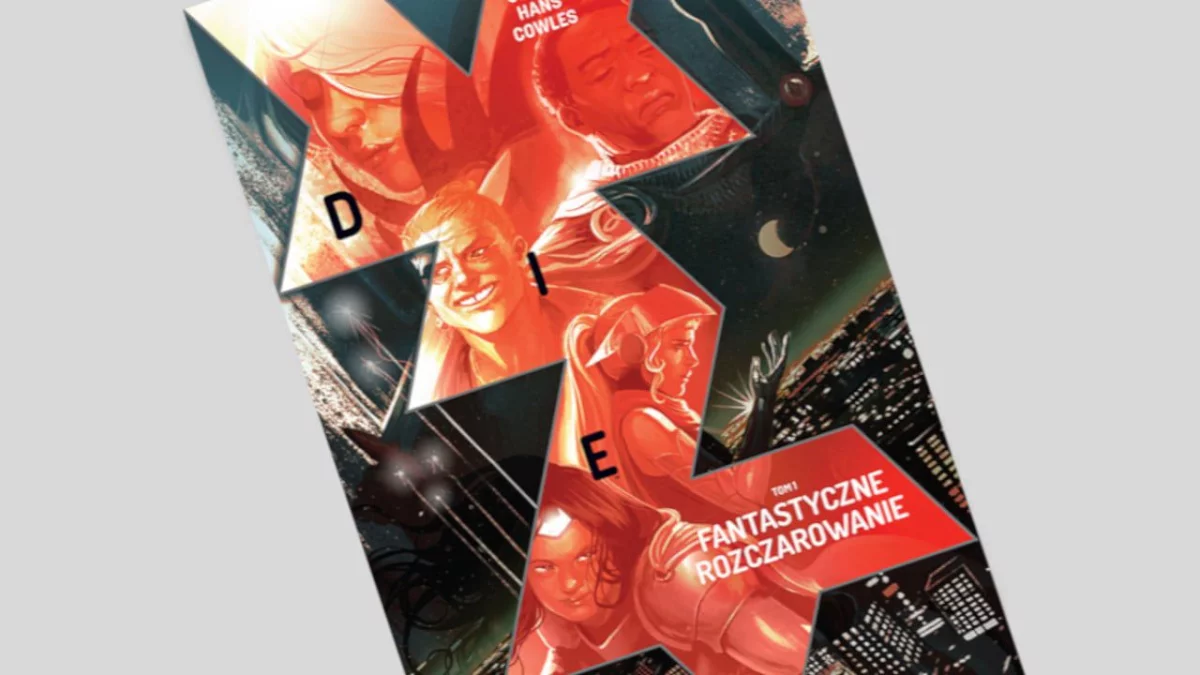 Die tom 1: Fantastyczne rozczarowanie - recenzja komiksu