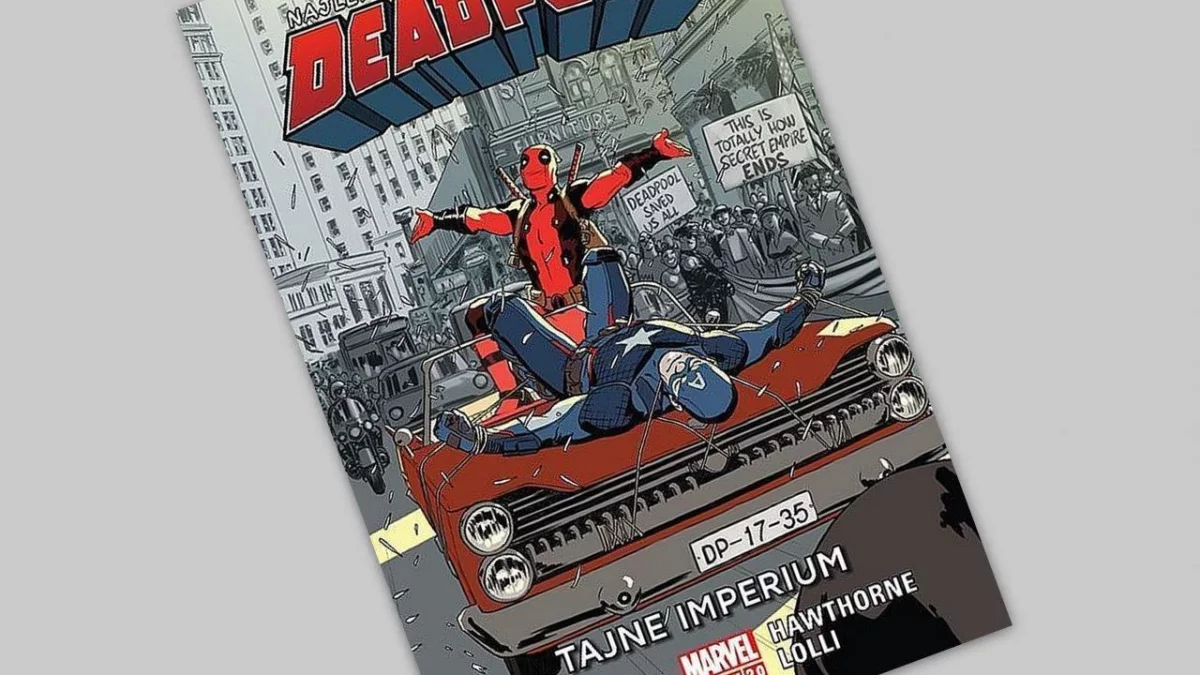 Deadpool: Najlepszy komiks świata tom 10 – Tajne imperium – recenzja komiksu