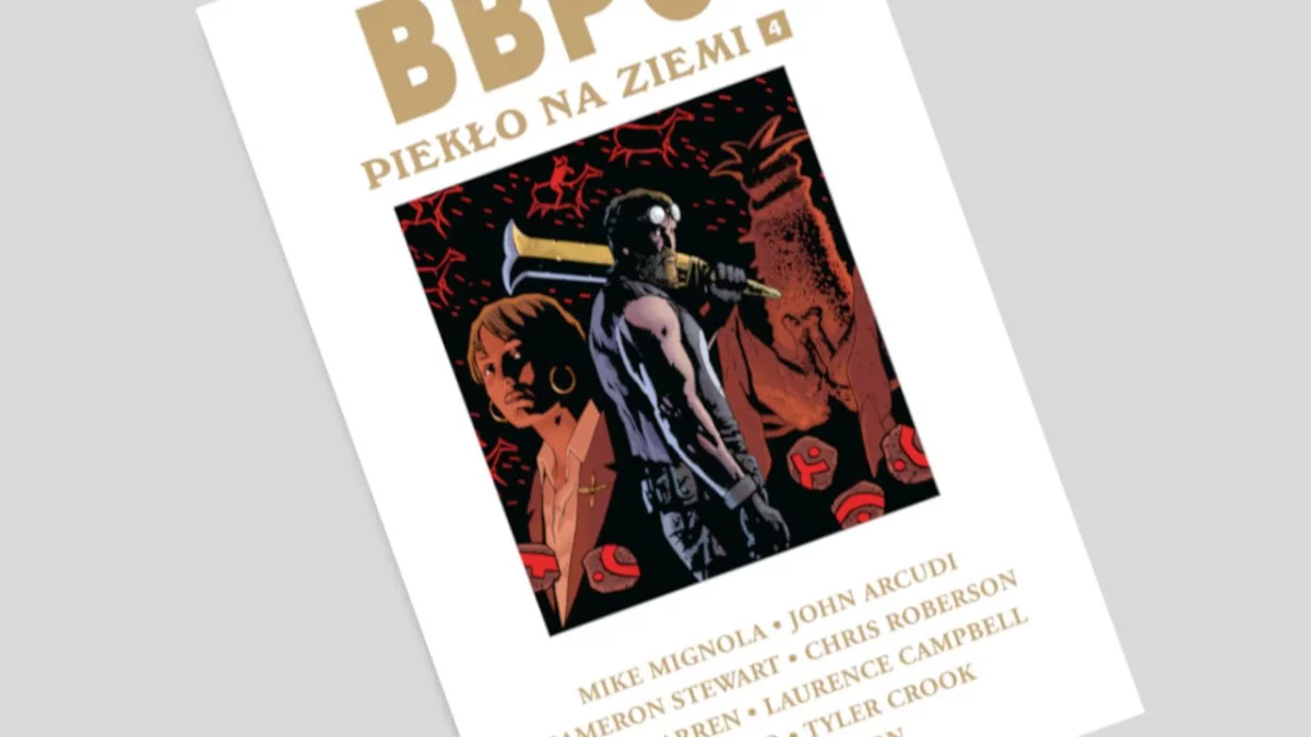 B.B.P.O.: Piekło na Ziemi tom 4 - recenzja komiksu