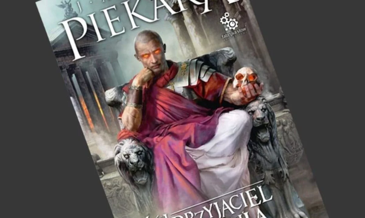 Jacek Piekara - Mój przyjaciel Kaligula - recenzja książki