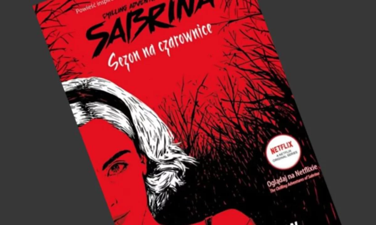 Chilling Adventures of Sabrina. Sezon na czarownice - recenzja książki