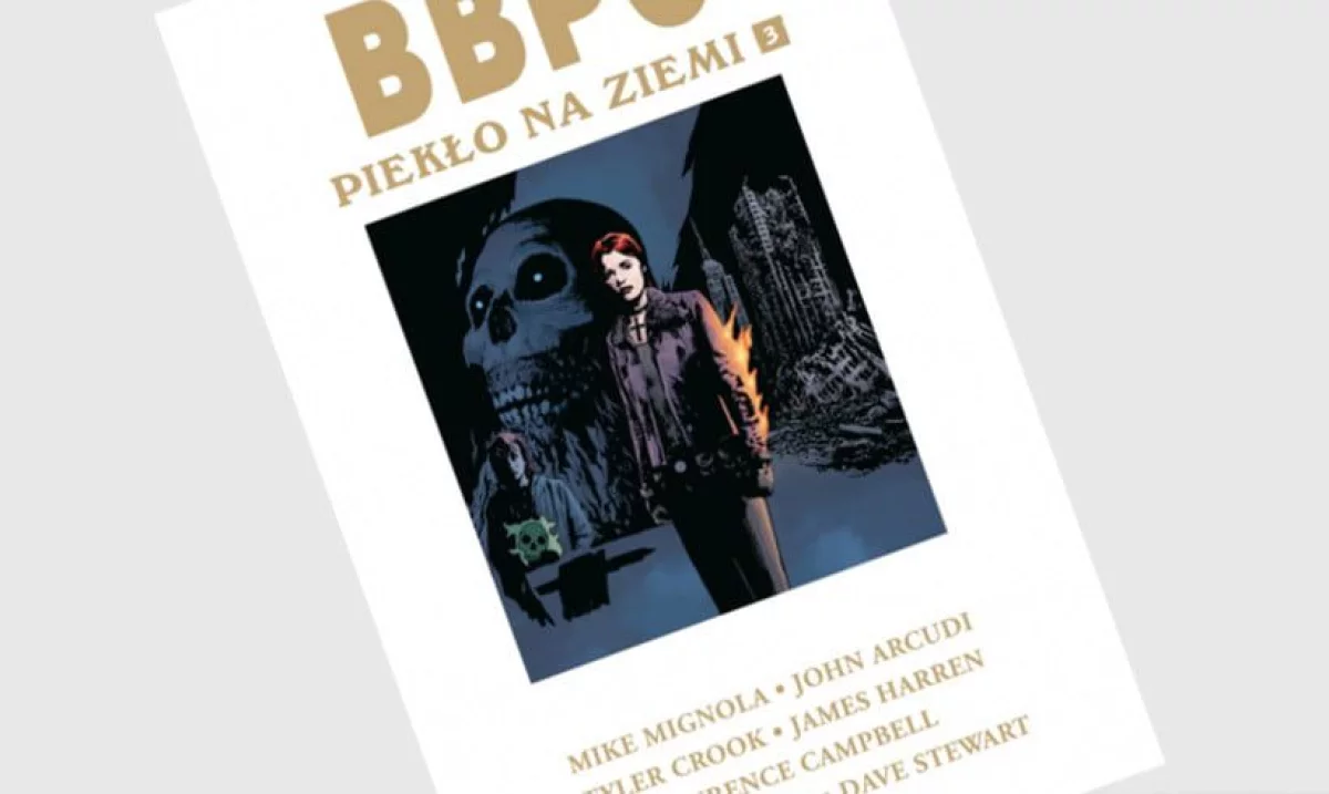 B.B.P.O.: Piekło na Ziemi tom 3 - recenzja komiksu