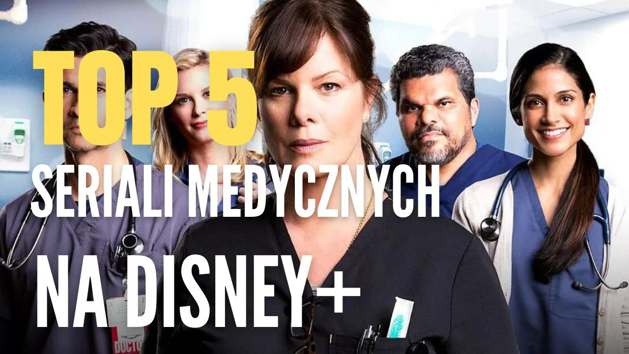 Najlepsze seriale medyczne na Disney+ | TOP 5