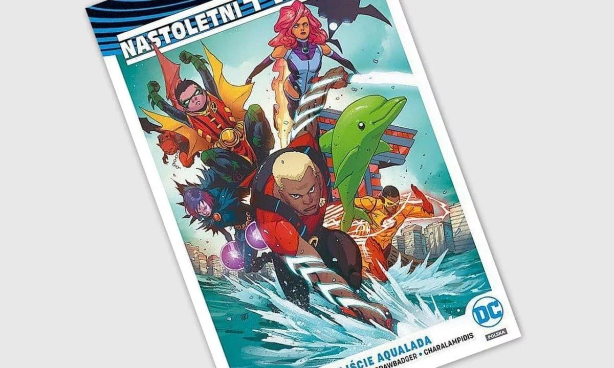 Nastoletni Tytani tom 2 - Wejście Aqualada - recenzja komiksu