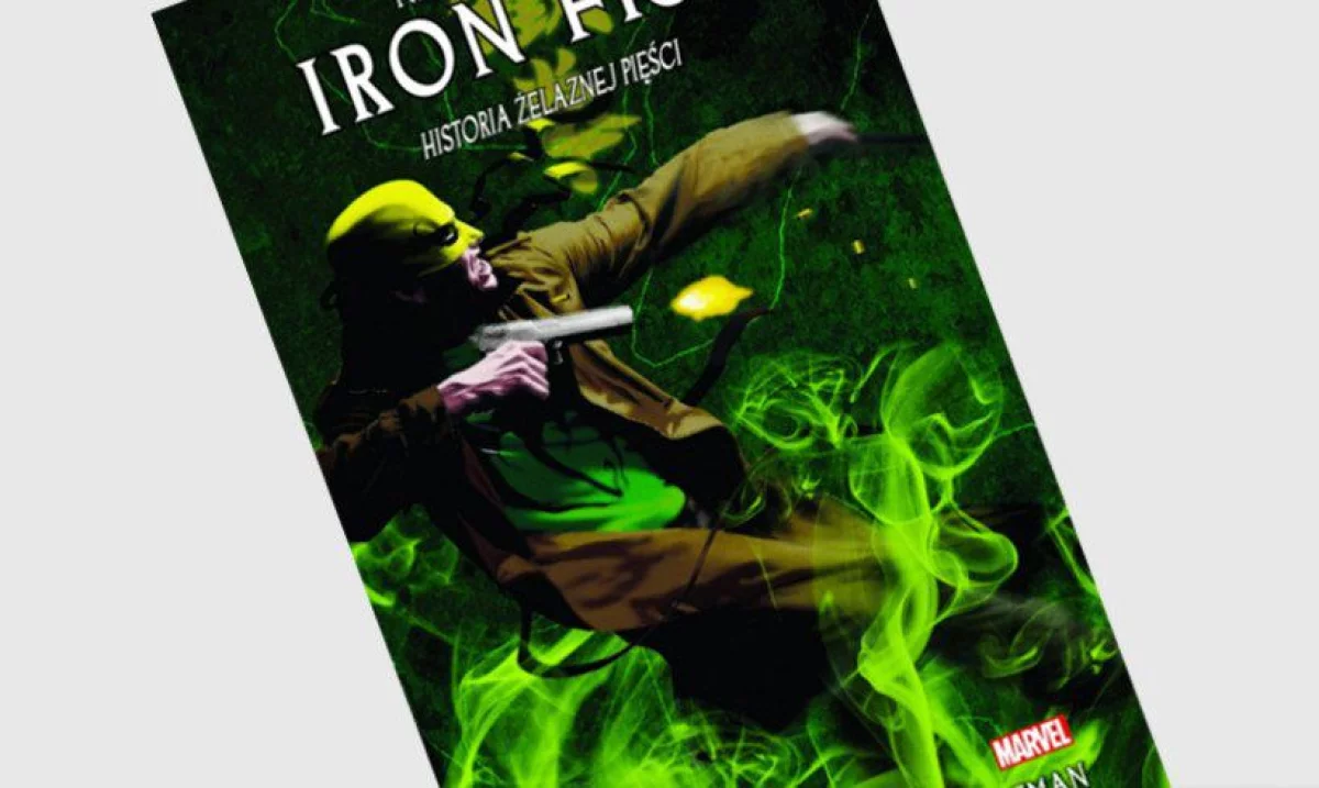Nieśmiertelny Iron Fist tom 3 - Historia Żelaznej Pięści - recenzja komiksu