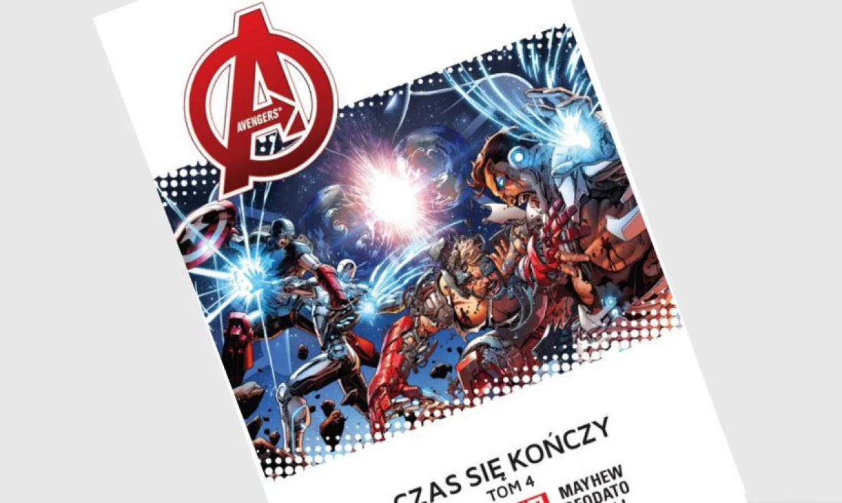 Avengers - Czas się kończy tom 4 - recenzja komiksu