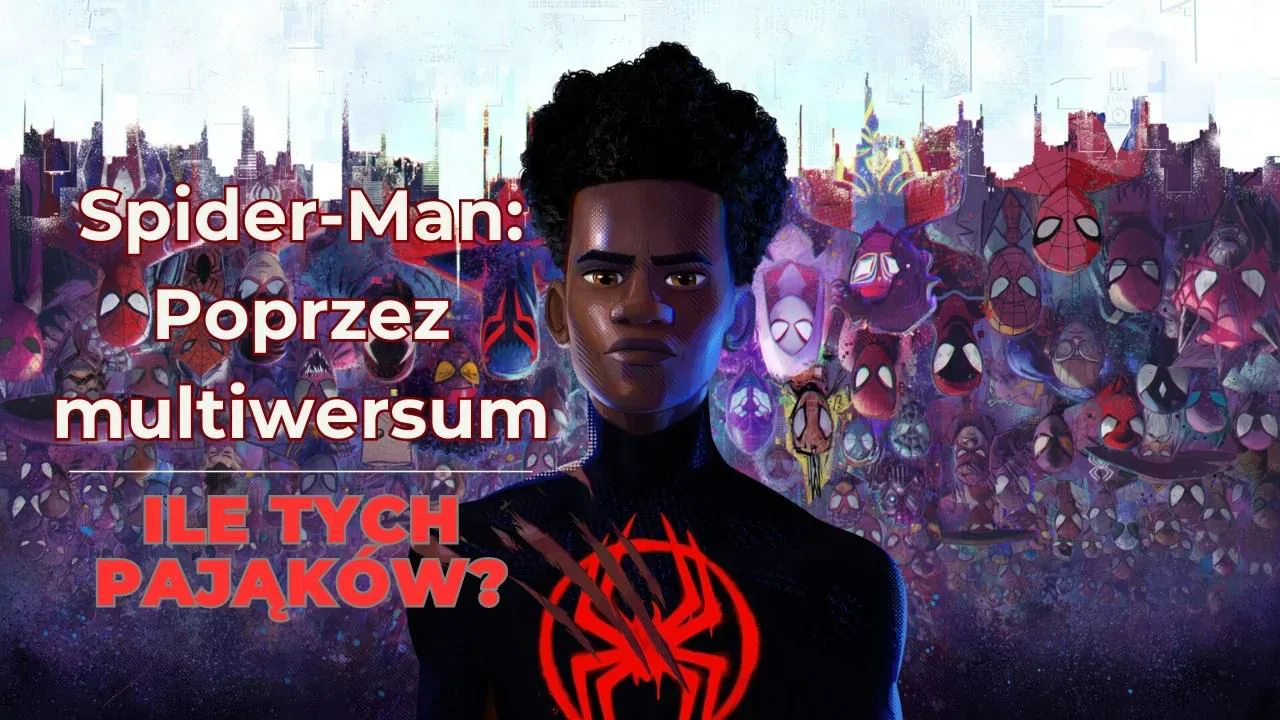 Spider-Man: Poprzez multiwersum - recenzja filmu! Wojna bez granic 2.0