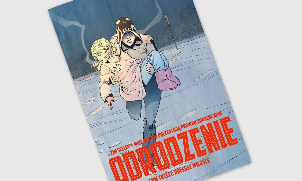Odrodzenie tom 3 – Odległe miejsce – recenzja komiksu