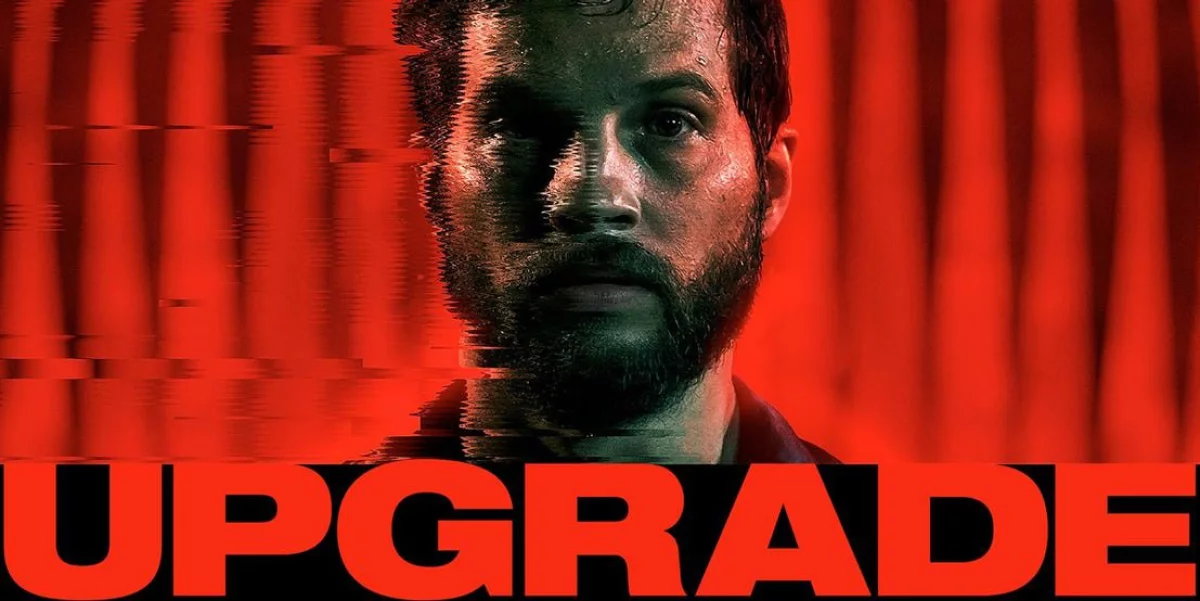 Upgrade - najnowszy zwiastun dla dorosłych przypomina o zbliżającej się premierze
