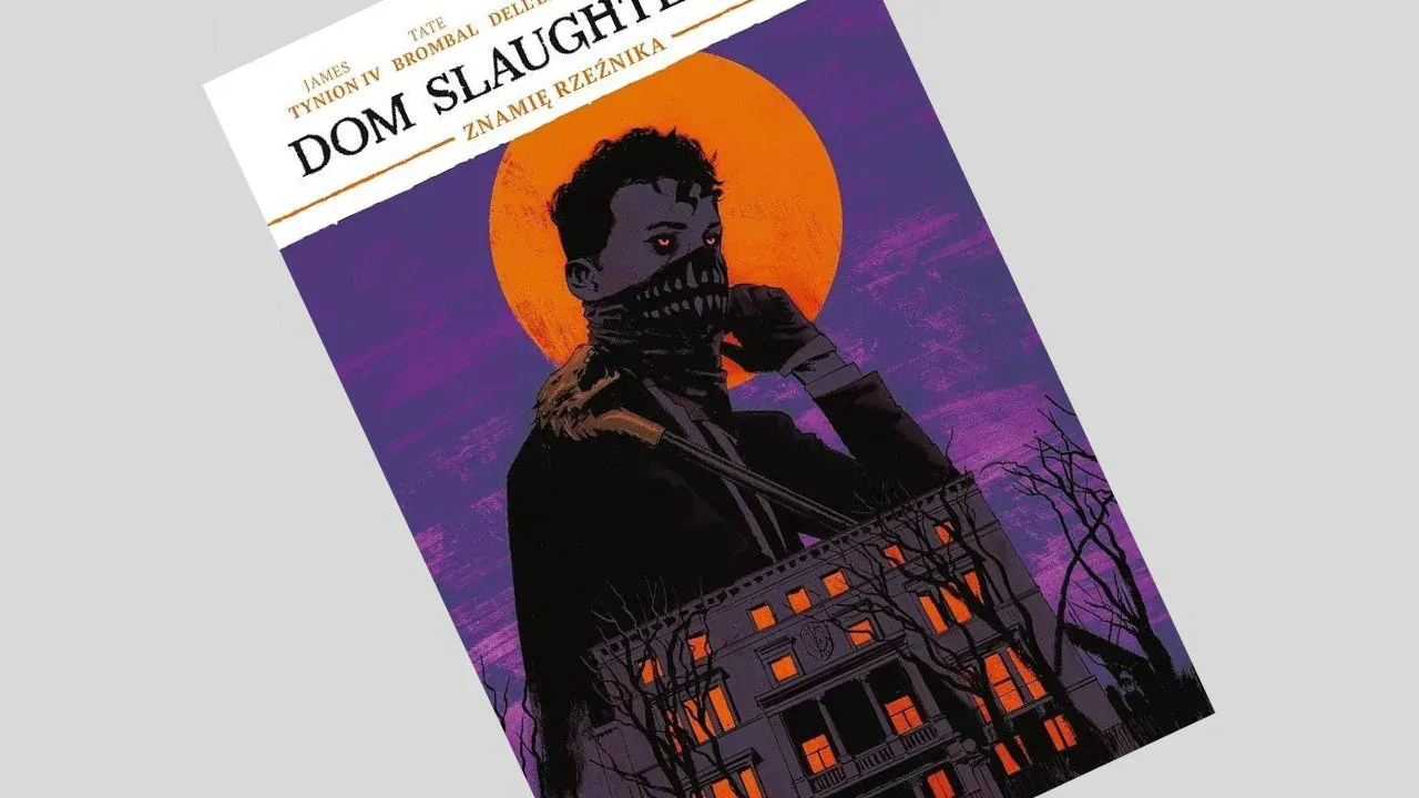 Dom Slaughterów tom 1: Znamię rzeźnika - recenzja komiksu