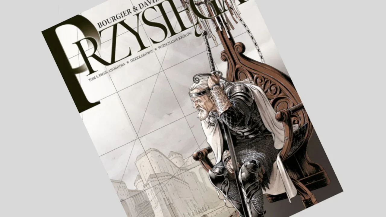 Przysięga tom 1: Pieśń Anoroera. Drekkarowie. Pożegnanie królów - recenzja komiksu