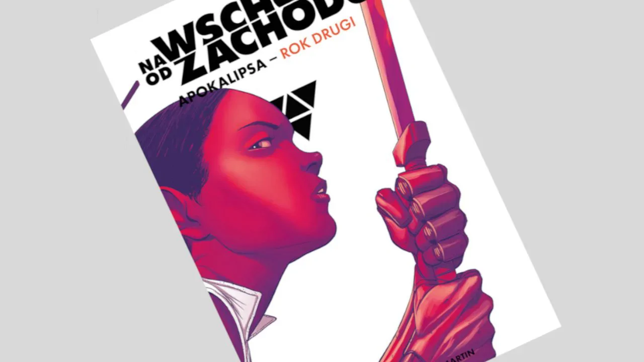 Na wschód od zachodu. Apokalipsa - rok drugi - recenzja komiksu
