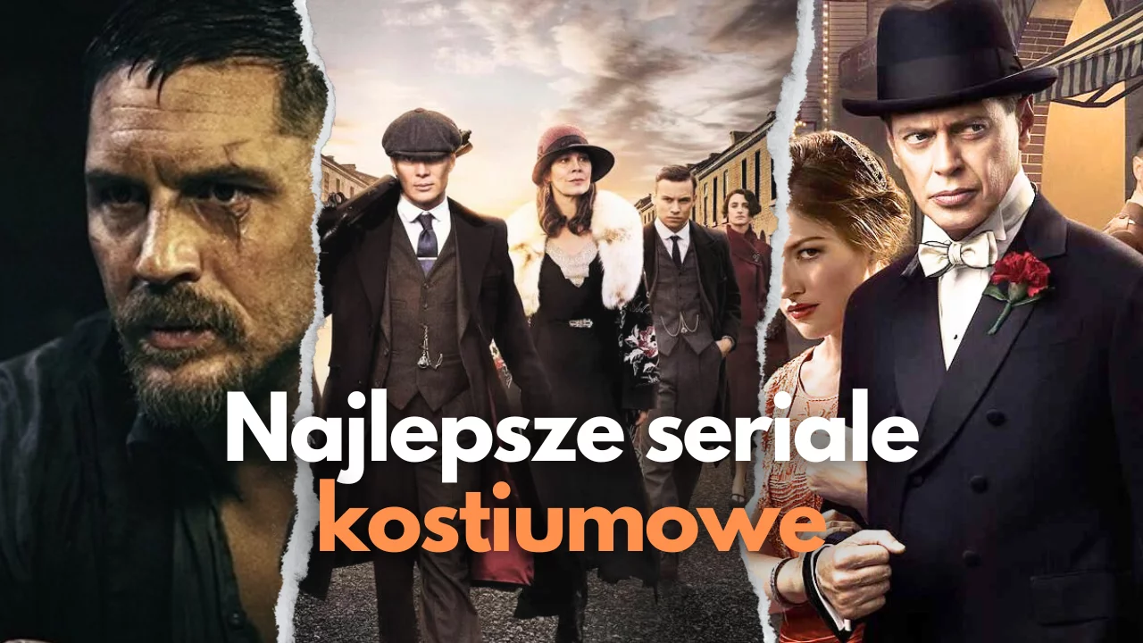 Najlepsze seriale kostiumowe w historii! | TOP 10