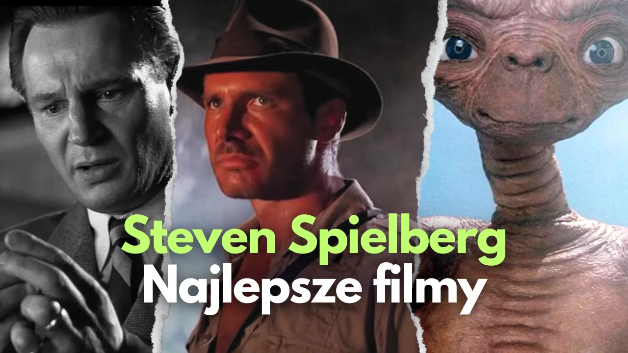 Najlepsze filmy Stevena Spielberga! | TOP 10