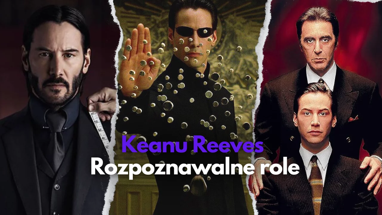 Ranking najbardziej rozpoznawalnych filmów z Keanu Reevesem