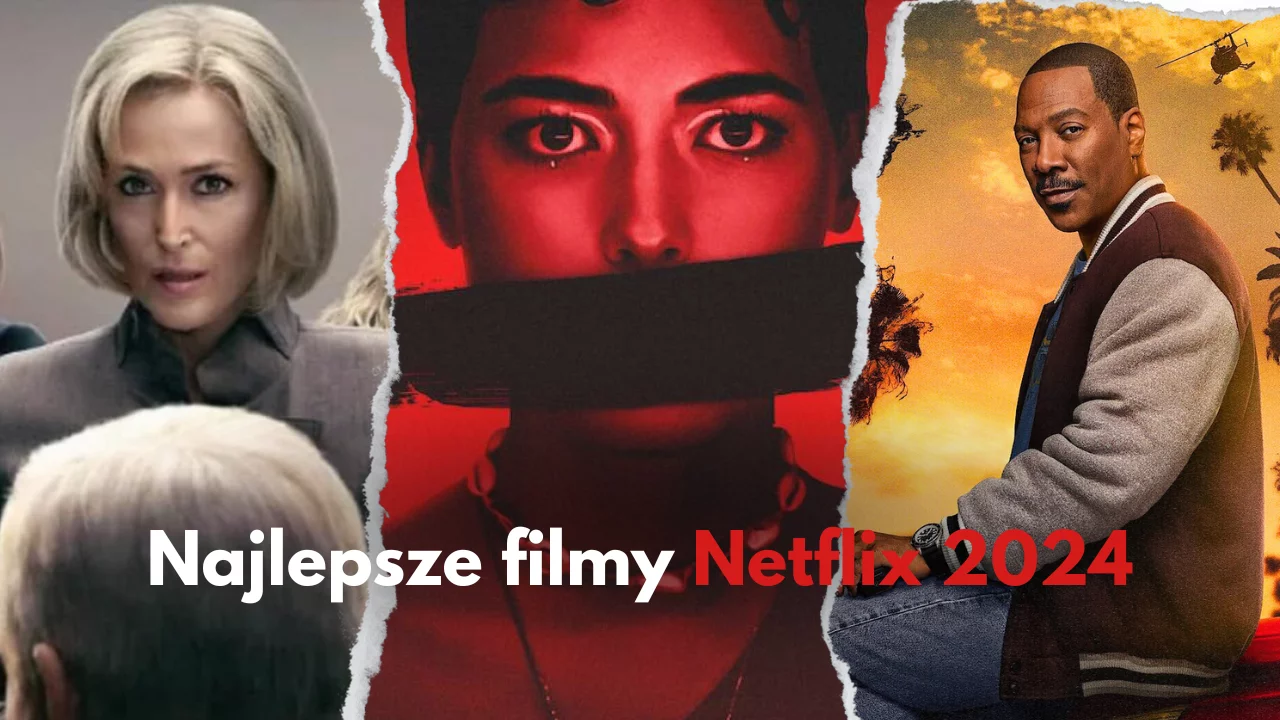 TOP Netflix: Najlepsze filmy 2024