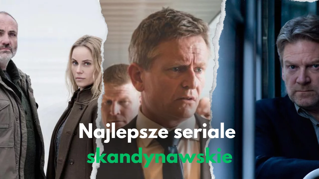 Najlepsze seriale skandynawskie | TOP 20