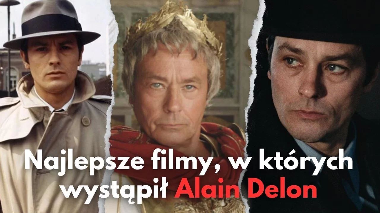 Alain Delon i jego najlepsze filmy, które warto zobaczyć | TOP 10