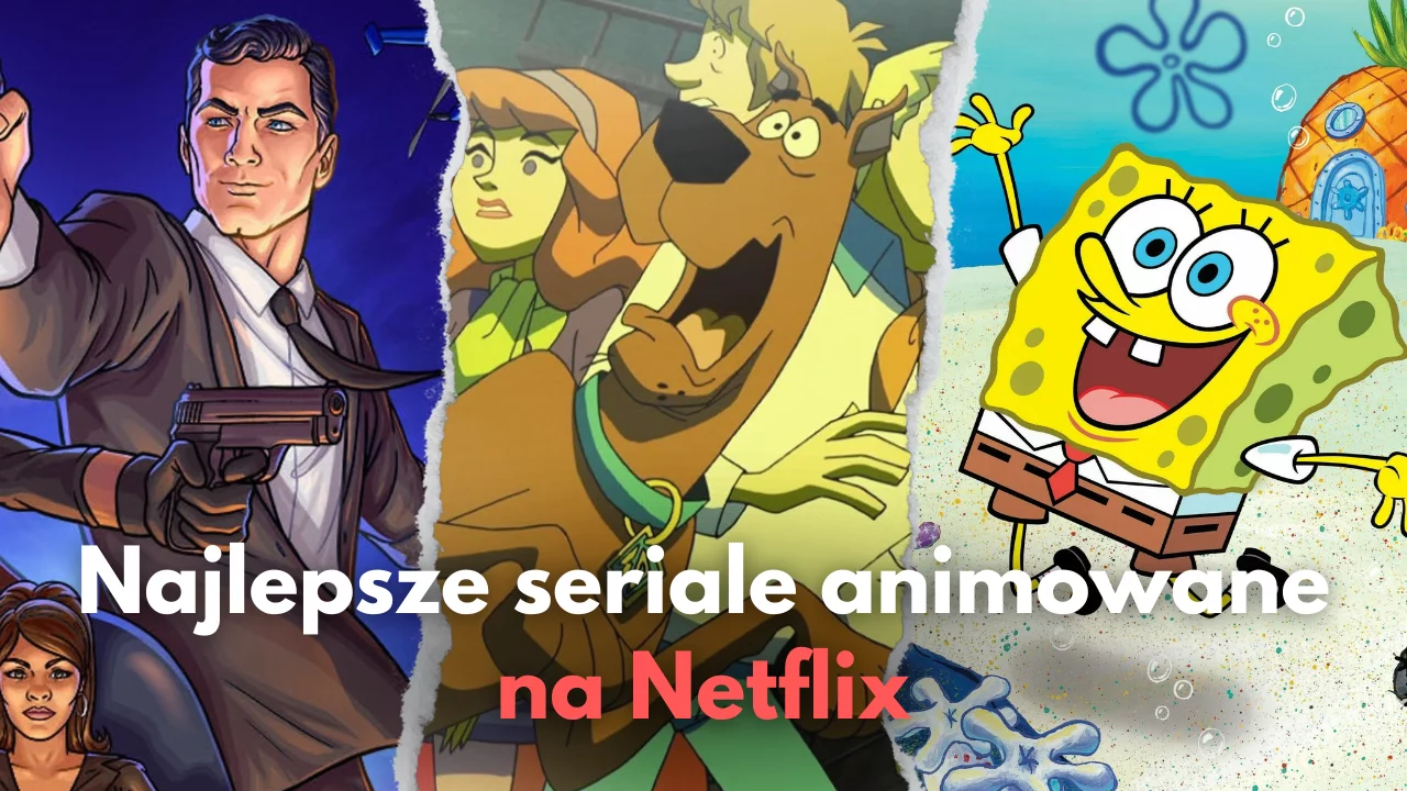 Najlepsze seriale animowane na Netflix I TOP 20