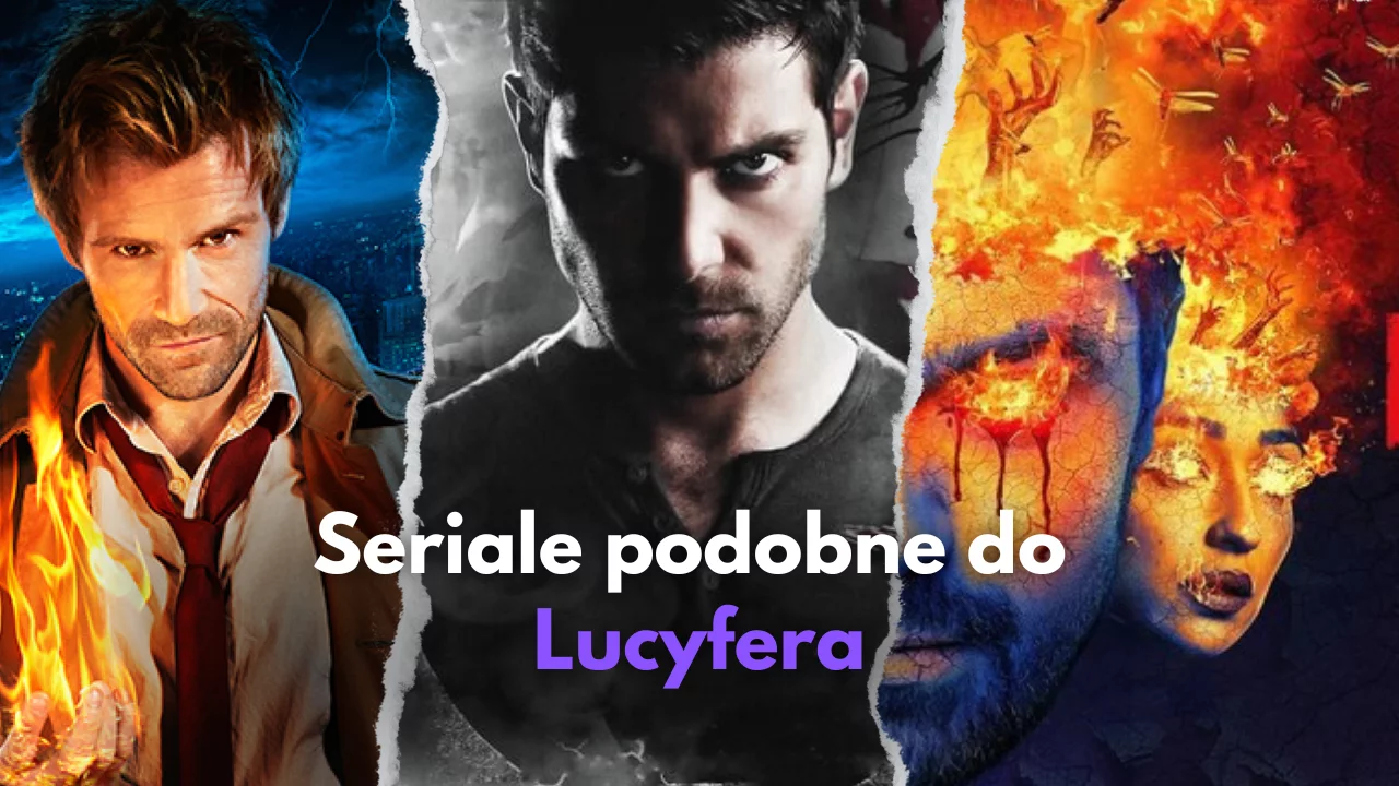 Seriale podobne do Lucyfera! I TOP 5