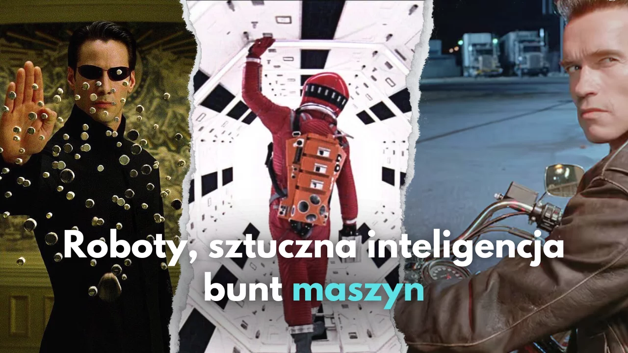 Najlepsze filmy o robotach, sztucznej inteligencji i buncie maszyn!