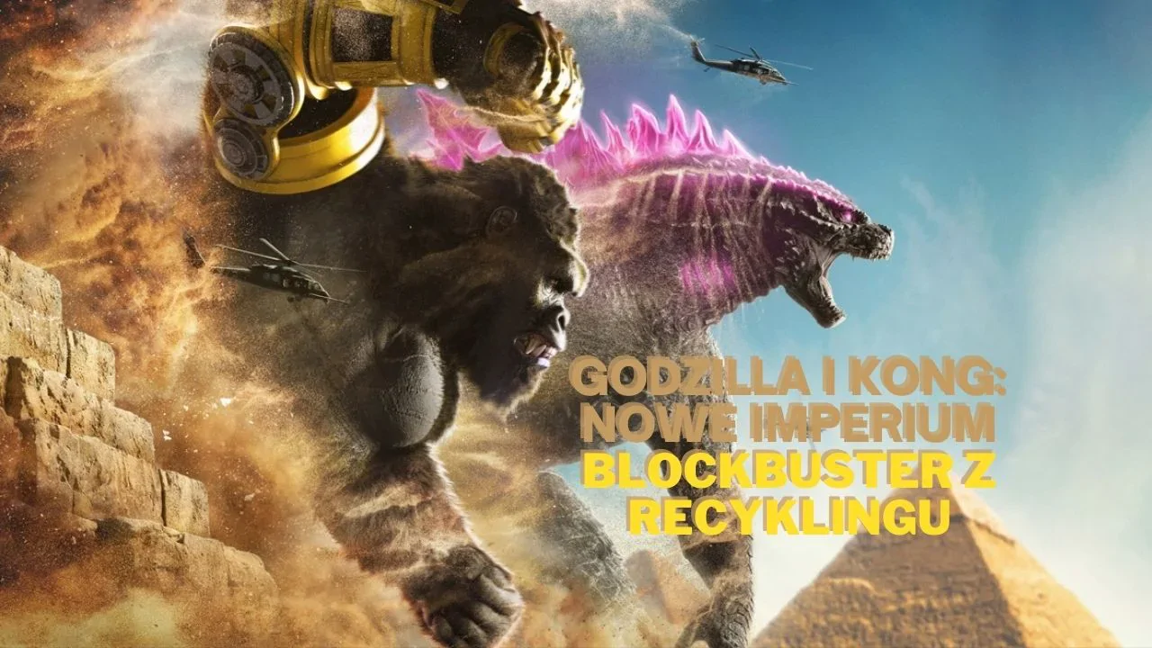 Godzilla i Kong: Nowe Imperium - recenzja filmu! Stahp