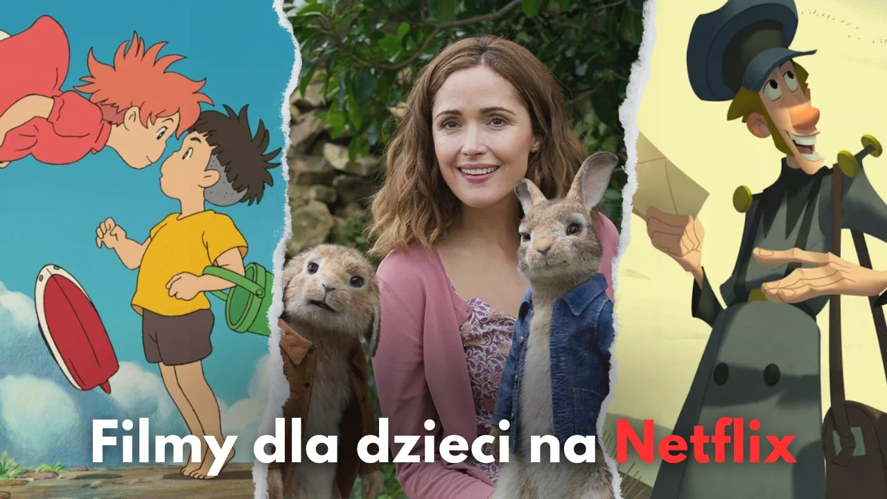 Filmy dla dzieci na Netflix | TOP 20 ciekawych tytułów