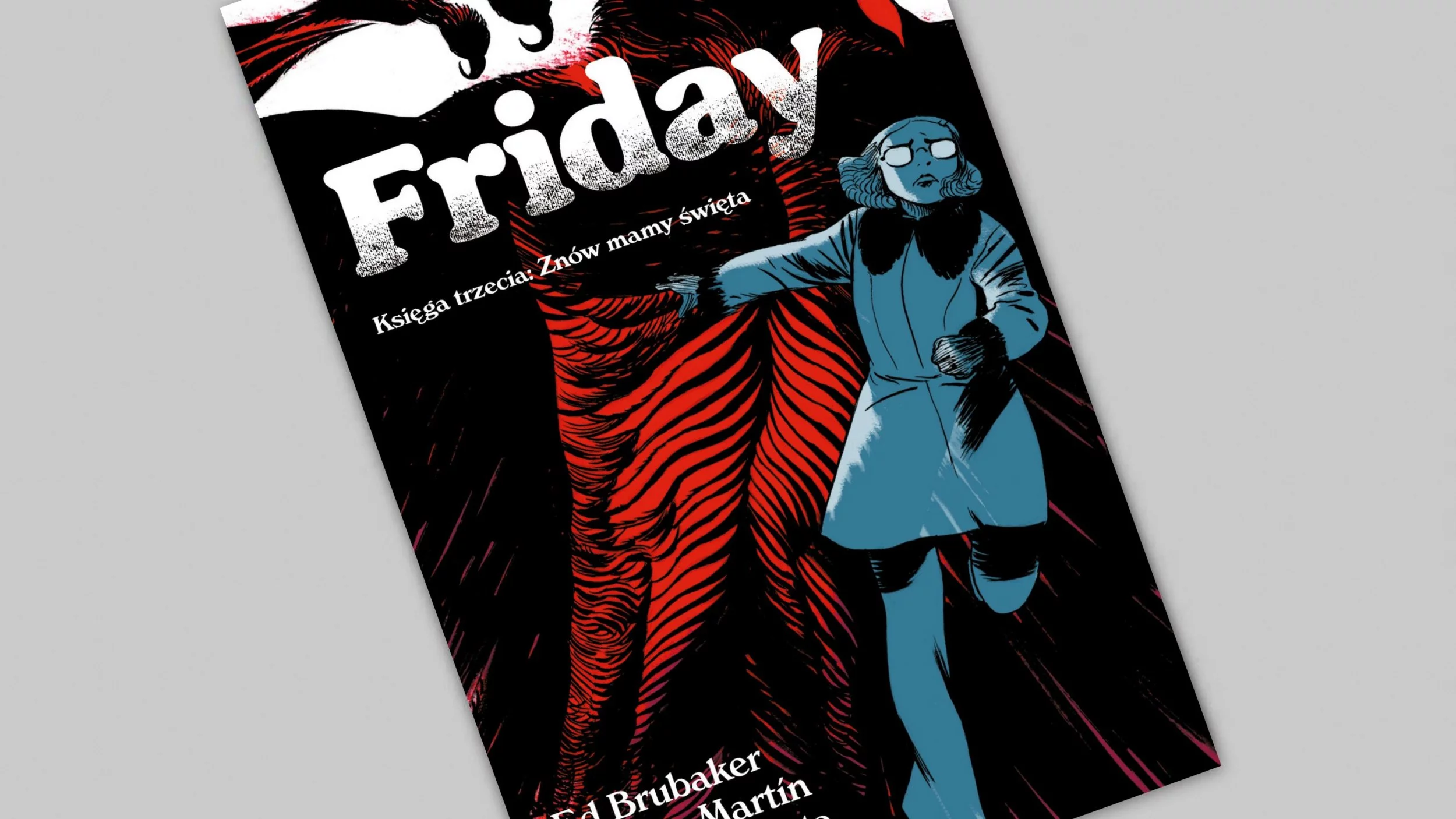 Friday – Księga trzecia – Znów mamy święta - recenzja komiksu