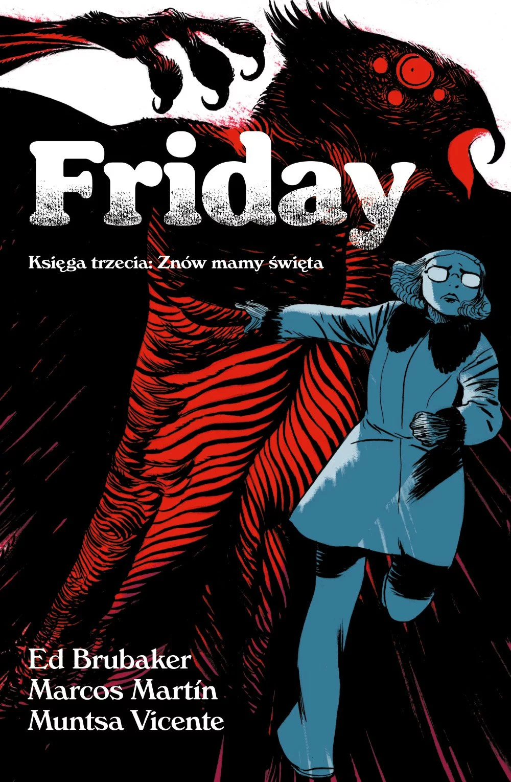 Friday – Księga trzecia – Znów mamy święta - recenzja komiksu