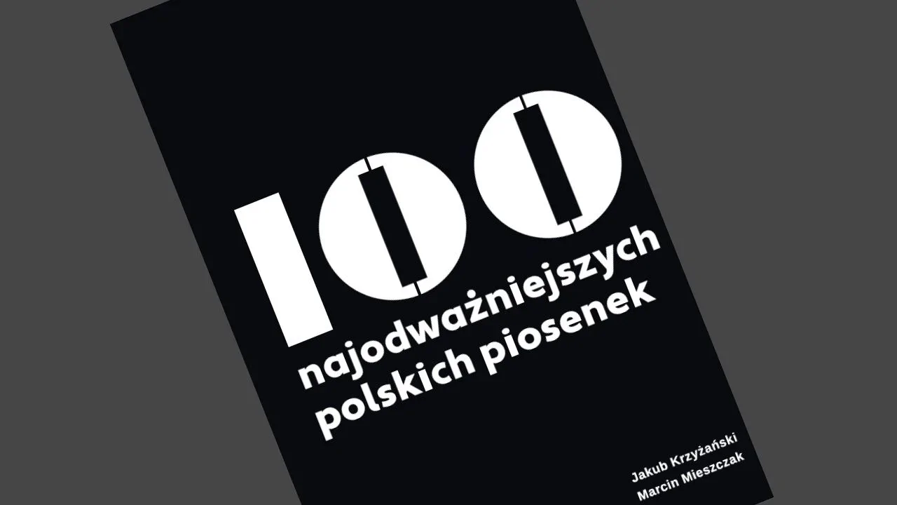 Jakub Krzyżański, Marcin Mieszczak - 100 najodważniejszych polskich piosenek