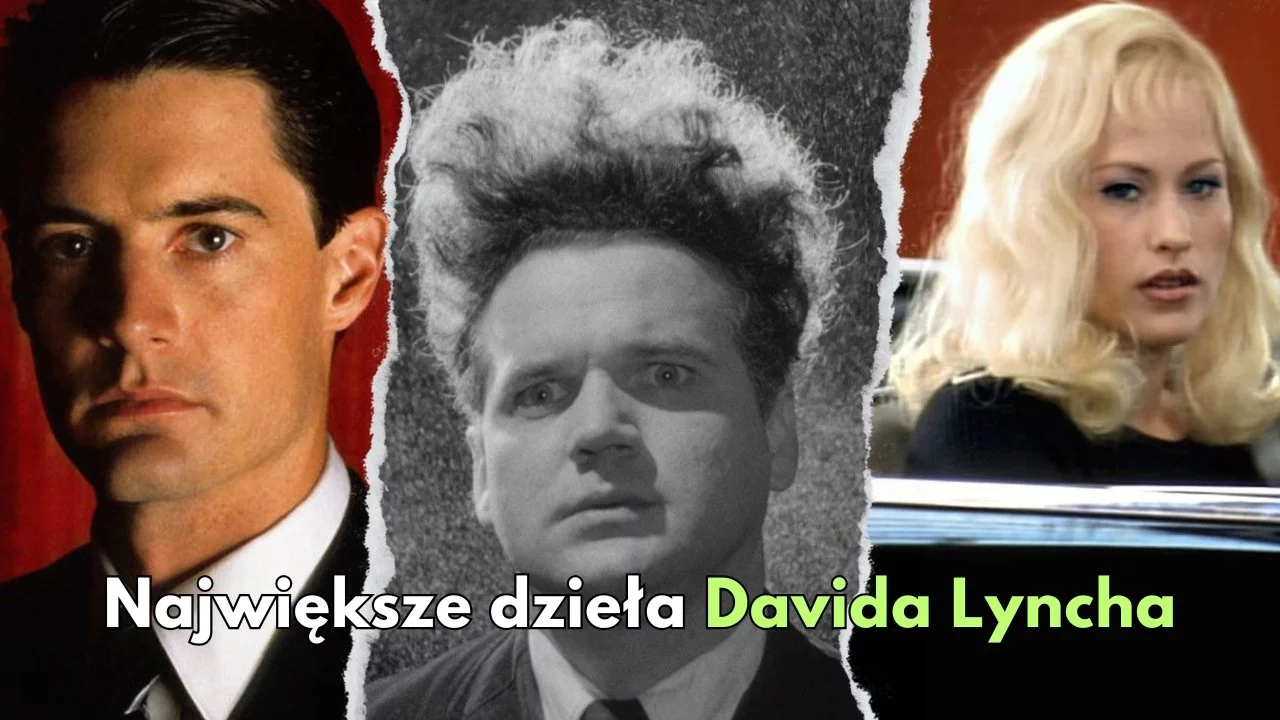 David Lynch i jego najlepsze filmy i seriale. TOP 10 dzieł wizjonera