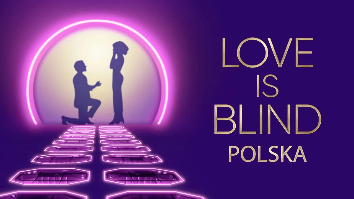 I Ty możesz być częścią hitu Netflixa! Rusza casting do Love is Blind: Polska!