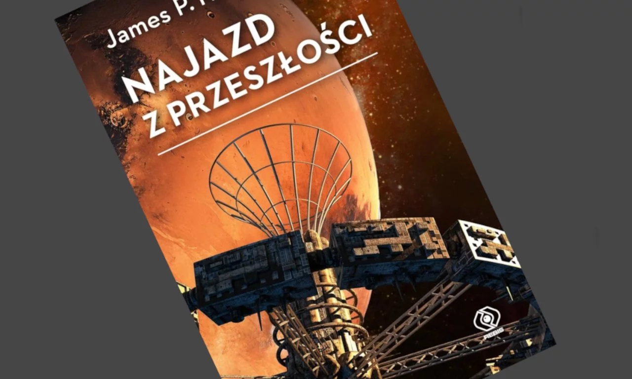 James P. Hogan - Najazd z przeszłości - recenzja książki