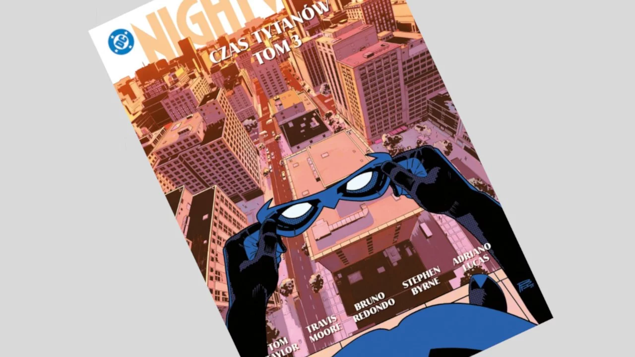 Nightwing tom 3: Czas Tytanów - recenzja komiksu