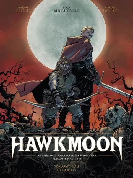 Hawkmoon tom 2: Szalony bóg/Heliogon - recenzja komiksu