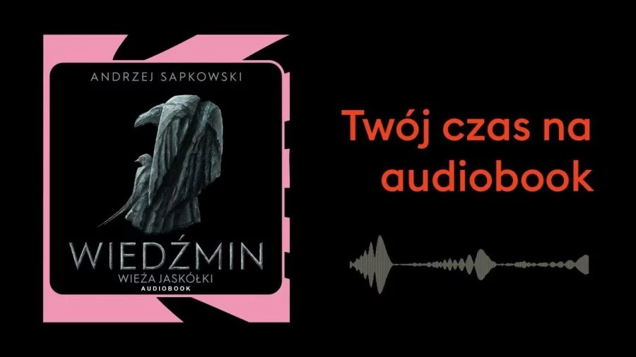 „Wiedźmin” już w Storytel! „Wieża Jaskółki” dostępna jako słuchowisko