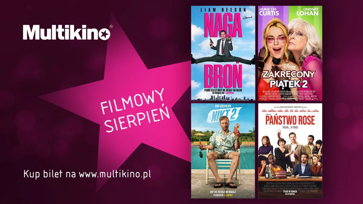 Filmowy sierpień w kinach sieci Multikino!