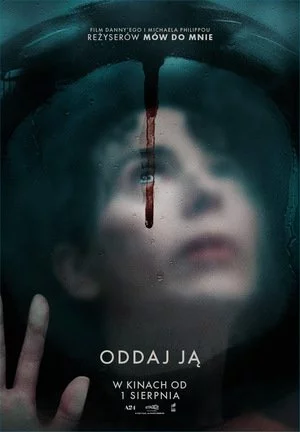 Oddaj ją - recenzja filmu! Zaburzenia zaufania