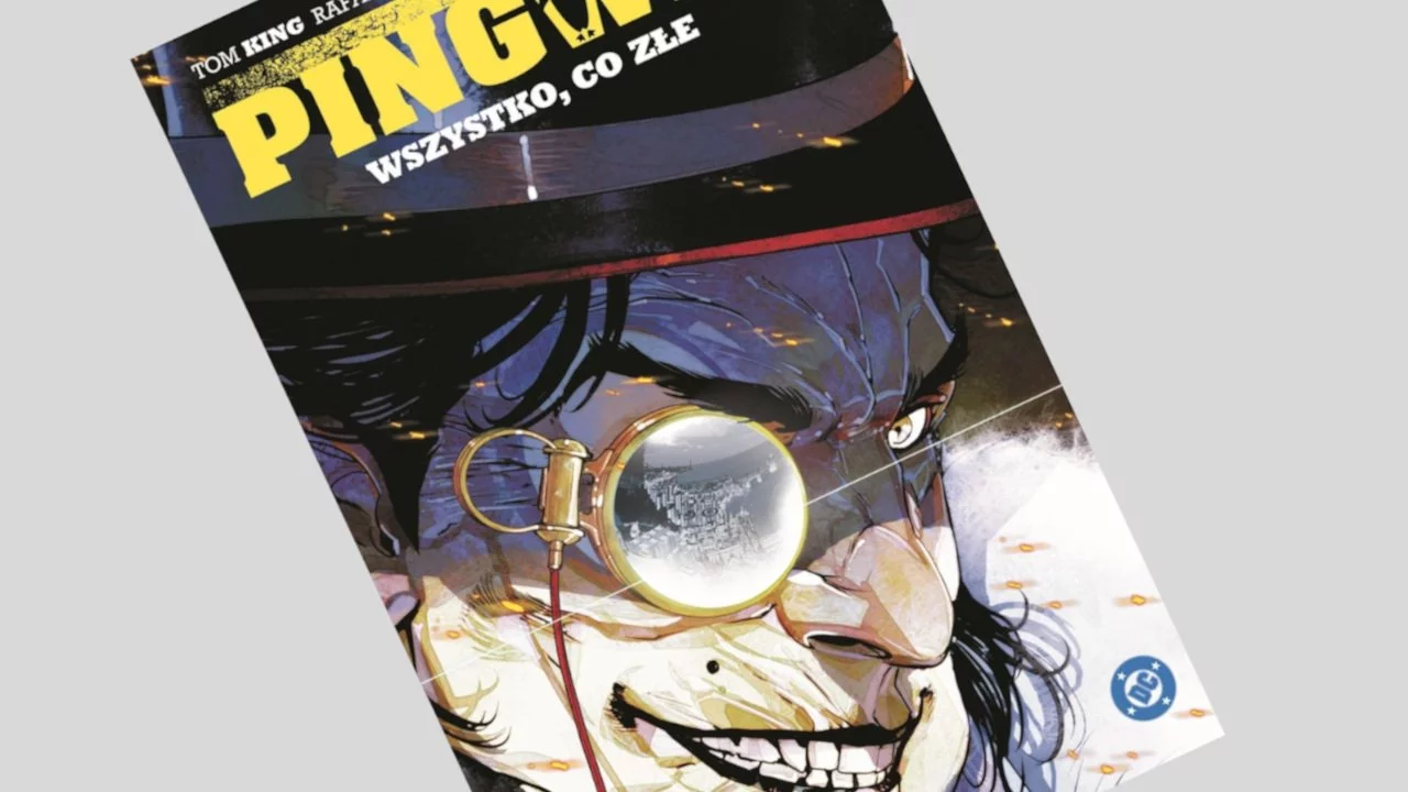 Pingwin tom 2: Wszystko, co złe - recenzja komiksu