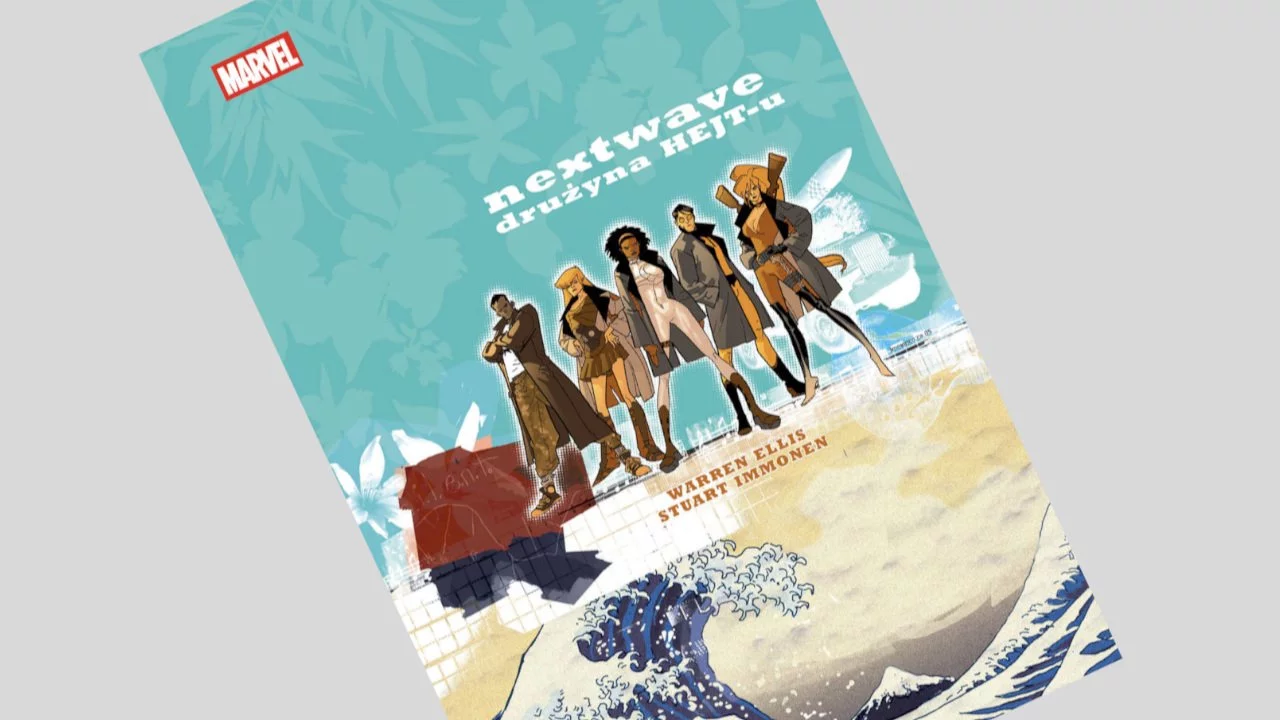 Nextwave: Agenci HEJT-u - recenzja komiksu