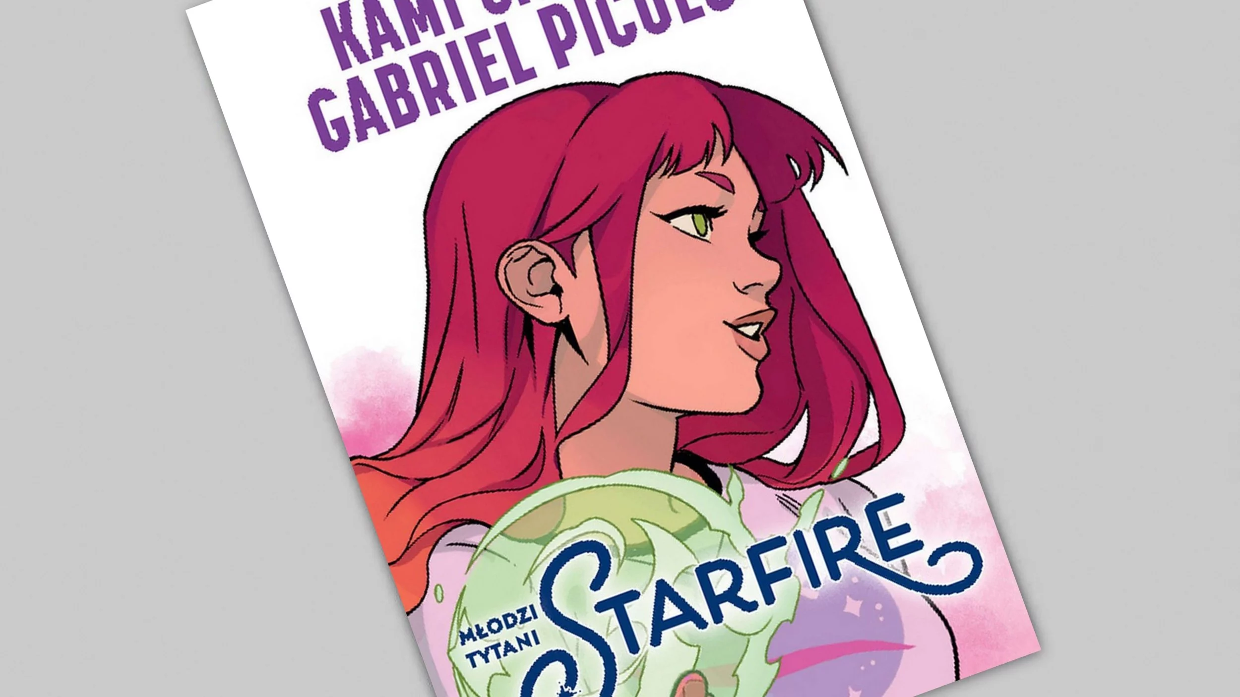 Młodzi Tytani: Starfire - recenzja komiksu