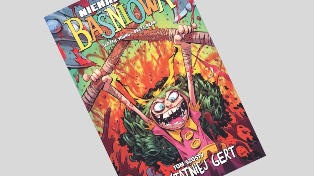 Nienawidzę Baśniowa tom 6: Do ostatniej Gert - recenzja komiksu