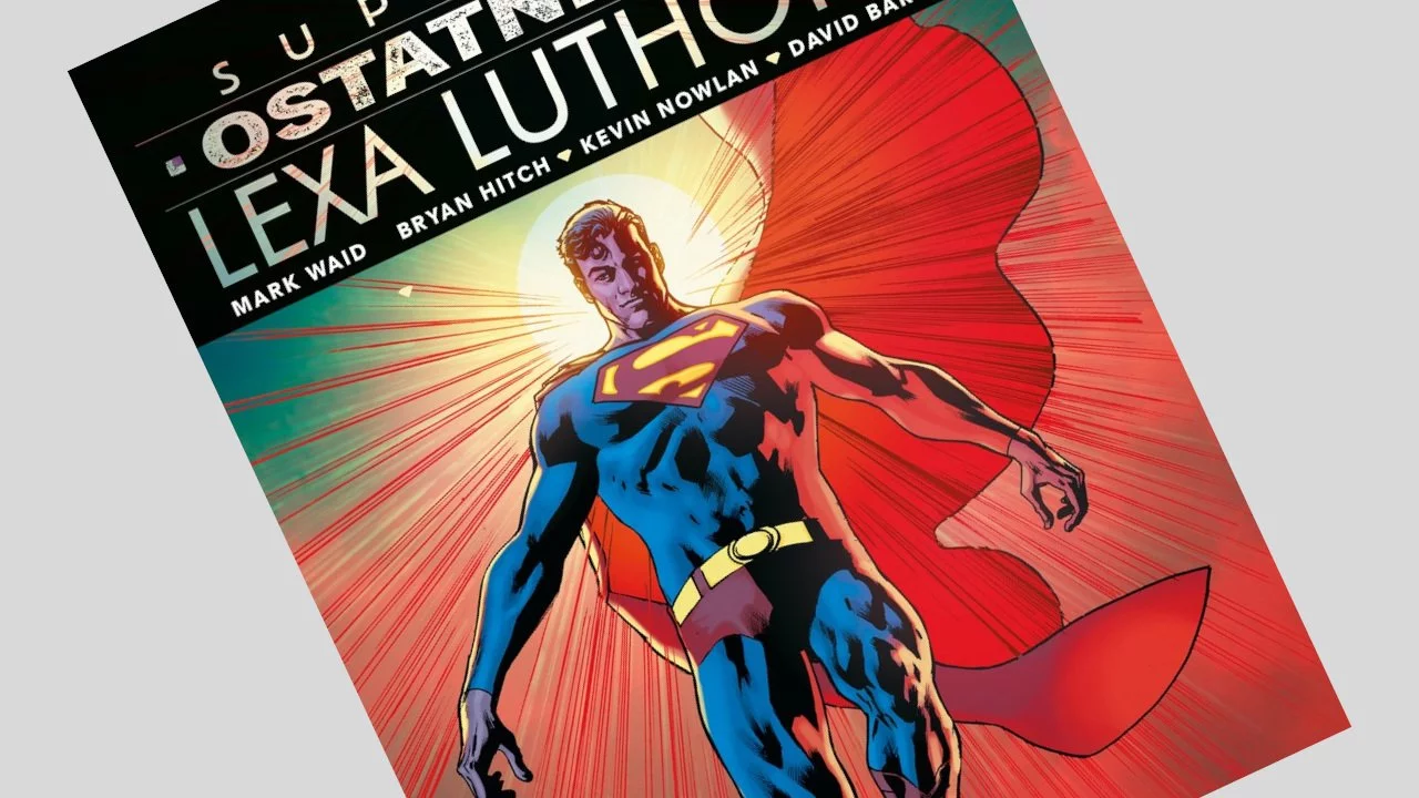 Superman: Ostatnie dni Lexa Luthora - recenzja komiksu